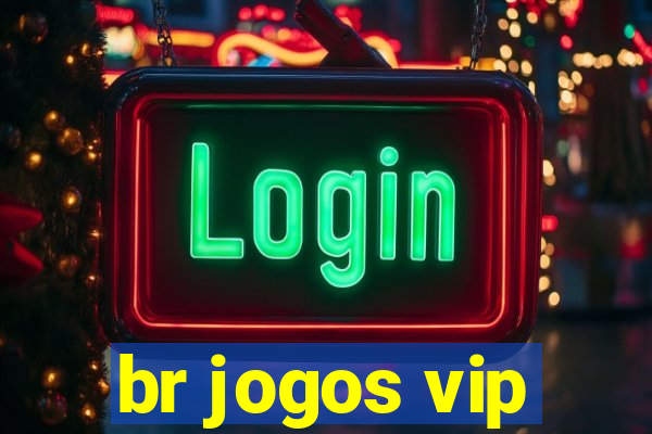 br jogos vip